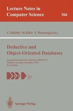 Deductive and Object-Oriented Databases : Second International Conference, DOOD'91, Munich, Germany, December 16-18, 1991. Proceedings - Claude Delobel