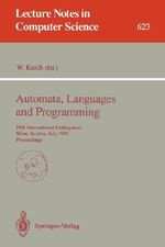 Automata, Languages and Programming : 19th International Colloquium, Wien, Austria, July 13-17, 1992. Proceedings - Werner Kuich
