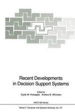 Recent Developments in Decision Support Systems : NATO Asi Series / Computer and Systems Sciences - Clyde Holsapple