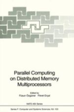 Parallel Computing on Distributed Memory Multiprocessors : NATO Asi Series / Computer and Systems Sciences - FÃ¼sun Ã?zgÃ¼ner