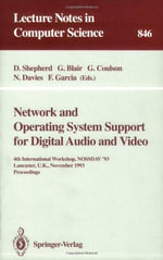 Lecture Notes in Computer Science : 4th International Workshop NOSSDAV '93, Lancaster, UK, November 3-5, 1993. Proceedings - Doug Shepherd