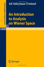 Lecture Notes in Mathematics : Lecture Notes in Mathematics - Ali S. Ã?stÃ¼nel