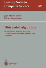 Distributed Algorithms : 9th International Workshop, WDAG '95, Le Mont-Saint-Michel, France, September 13 - 15, 1995. Proceedings - Jean-Michel Helary