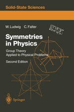 Springer Solid-State Sciences : Group Theory Applied to Physical Problems - Wolfgang Ludwig
