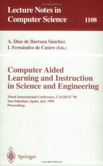 Lecture Notes in Computer Science : Third International Conference, CALISCE'96, San Sebastian, Spain, July 29 - 31, 1996, Proceedings - Arantza Diaz de Ilarraza Sanchez