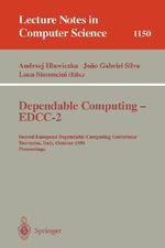 Dependable Computing - EDCC-2 : Second European Dependable Computing Conference, Taormina, Italy, October 2 - 4, 1996. Proceedings - Andrzej Hlawiczka