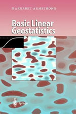 Basic Linear Geostatistics - Margaret Armstrong