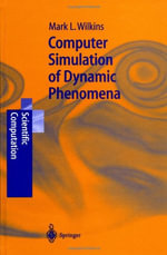 Scientific Computation : Scientific Computation - Mark L. Wilkins
