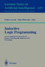 Inductive Logic Programming : 7th International Workshop, ILP-97, Prague, Czech Republic, September 17-20, 1997, Proceedings - Nada Lavra?