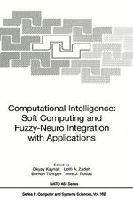 Computational Intelligence : Soft Computing and Fuzzy-Neuro Integration with Applications - Okyay Kaynak