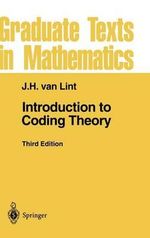 Introduction to Coding Theory : Graduate Texts In Mathematics - J.H. van Lint