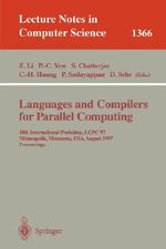 Languages and Compilers for Parallel Computing : 10th International Workshop, LCPC'97, Minneapolis, Minnesota, USA, August 7-9, 1997. Proceedings - Zhiyuan Li