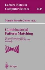 Combinatorial Pattern Matching : 9th Annual Symposium, CPM'98, Piscataway, New Jersey, USA, July 20-22, 1998, Proceedings - Martin Farach-Colton
