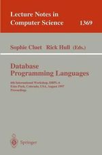 Database Programming Languages : 6th International Workshop, DBPL-6, Estes Park, Colorado, USA, August 18-20, 1997 - Sophie Cluet