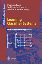 Learning Classifier Systems : From Foundations to Applications - Pier L. Lanzi