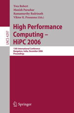 High Performance Computing - HiPC 2006 : 13th International  Conference Bangalore, India, December 18-21, 2006, Proceedings - Yves L. Robert