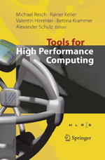 Tools for High Performance Computing : Proceedings of the 2nd International Workshop on Parallel Tools for High Performance Computing, July 2008, HLRS, Stuttgart - Rainer Keller