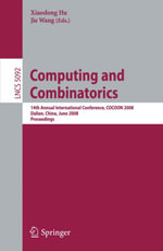 Computing and Combinatorics : 14th International Conference, COCOON 2008 Dalian, China, June 27-29, 2008, Proceedings - Xiaodong Hu