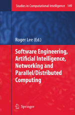 Software Engineering, Artificial Intelligence, Networking and Parallel/Distributed Computing - Roger Lee