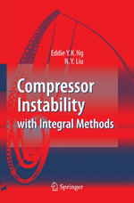 Compressor Instability with Integral Methods - Eddie Y. K. Ng