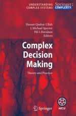 Complex Decision Making : Theory and Practice - Hassan QudratUllah