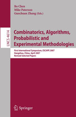 Combinatorics, Algorithms, Probabilistic and Experimental Methodologies : First International Symposium, ESCAPE 2007, Hangzhou, China, April 7-9, 2007, Revised Selected Papers - Bo Chen