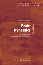 Brain Dynamics : An Introduction to Models and Simulations - Hermann Haken