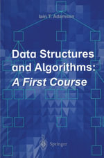 Data Structures and Algorithms : A First Course - Iain T. Adamson
