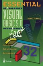 Essential Visual Basic 5.0 Fast : Essential Series - John Cowell