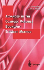 Advances in the Complex Variable Boundary Element Method - Theodore V. Hromadka