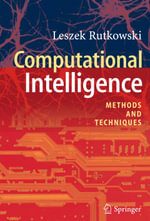 Computational Intelligence : Methods and Techniques - Leszek Rutkowski