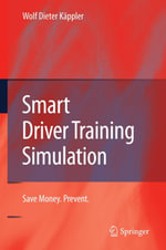 Smart Driver Training Simulation : Save Money. Prevent. - Wolf Dieter Käppler