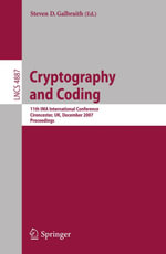 Cryptography and Coding : 11th IMA International Conference, Cirencester, UK, December 18-20, 2007, Proceedings - Steven Galbraith