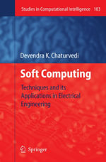 Soft Computing : Techniques and its Applications in Electrical Engineering - Devendra K. Chaturvedi