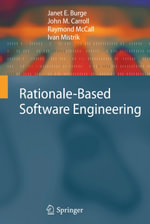 Rationale-Based Software Engineering - Janet E. Burge