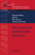 PID Control for Multivariable Processes - Qing-Guo Wang