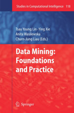 Data Mining : Foundations and Practice - Tsau Young Lin