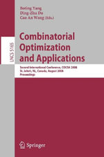 Combinatorial Optimization and Applications : Second International Conference, Cocoa 2008, St. John's, Nl, Canada, August 21-24, 2008, Proceedings - Boting Yang