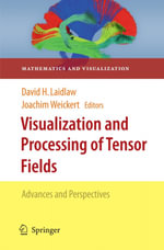 Visualization and Processing of Tensor Fields : Advances and Perspectives - David H. Laidlaw