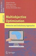 Multiobjective Optimization : Interactive and Evolutionary Approaches - JÃ¼rgen Branke