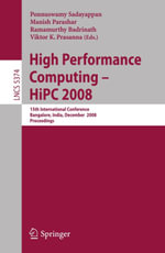 High Performance Computing - HiPC 2008 : 15th International Conference, Bangalore, India, December 17-20, 2008, Proceedings - P. Sadayappan