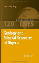 Lecture Notes in Earth Sciences : LECTURE NOTES IN EARTH SCIENCES - Nuhu George Obaje