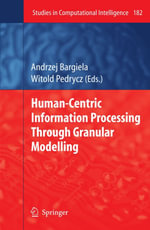 Human-Centric Information Processing Through Granular Modelling - Andrzej Bargiela