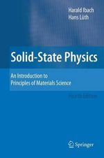 Solid-State Physics : An Introduction to Principles of Materials Science - Hans Luth