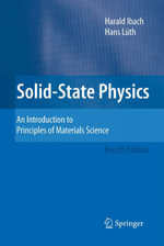 Solid-State Physics : An Introduction to Principles of Materials Science - Harald Ibach