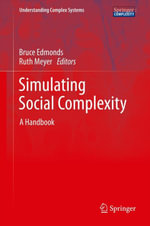 Simulating Social Complexity : A Handbook - Author