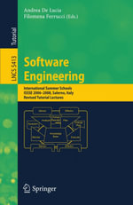 Software Engineering : International Summer Schools, ISSSE 2006-2008, Salerno, Italy, Revised Tutorial Lectures - Andrea De Lucia