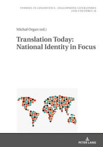Translation Today : National Identity in Focus - Robert Kie?tyka