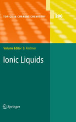Ionic Liquids : Topics in Current Chemistry : Book 290 - Barbara Kirchner