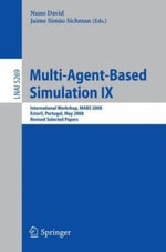 Multi-Agent-Based Simulation IX : International Workshop, MABS 2008, Estoril, Portugal, May 12-13, 2008, Revised Selected Papers - Nuno David